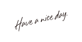 Have a nice day.